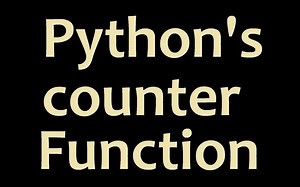 Python Programming - Counter Function| Python 编程 - 计数器功能
