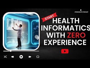EP 11 - How to get into HEALTH INFORMATICS with ZERO EXPEREINCE in 2023 | BTSInHealth