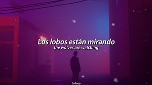 MISSIO | Wolves "Los lobos están llegando." Cofloop | Lyrics Music