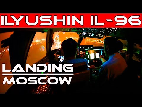 Ilyushin IL-96 Cockpit view Night Landing at Moscow Sheremetievo Airport