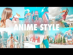 Anime Style — Mobile Preset Lightroom DNG | Tutorial | Download Free | Japanese Style Photography