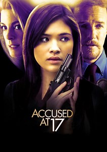 Accused at 17 Movie (2010), Watch Movie Online on TVOnic