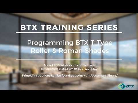 BTX Programming: T-Type Roller and Roman Shade Motors