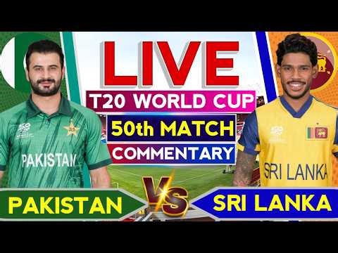 🔴Pak vs SL T20 WC 50th Match Live Score & Commentary | Pak vs SL Live Score & Analysis🎙️