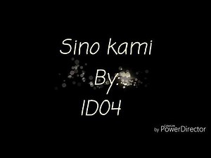 Sino Kami - ID04(lyrics)