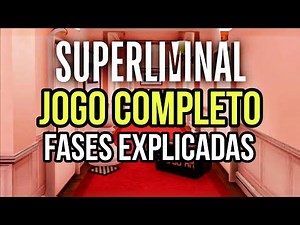 SUPERLIMINAL completo com fases explicadas