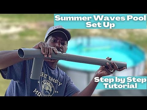 Summer Waves Pool Setup Tutorial - Step By Step Directions!