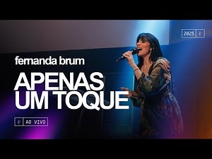 Fernanda Brum - Apenas Um Toque | Ao Vivo