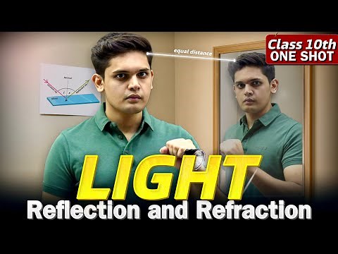 Light - Reflection & Refraction 🔥| CLASS 10 Science | Complete Chapter | Prashant Kirad