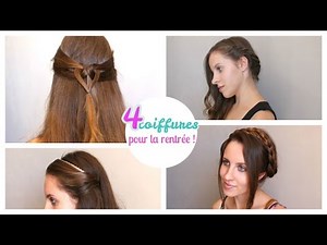 4 COIFFURES POUR LA RENTRÉE