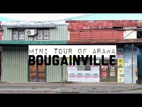 A Mini Tour of Arawa | Bougainville, Papua New Guinea