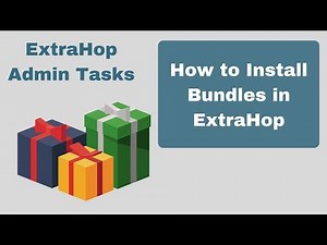 How to Install Bundles in ExtraHop
