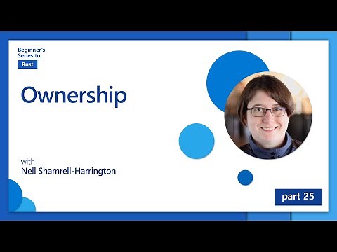 Ownership [25 of 35] | Rust for Beginners