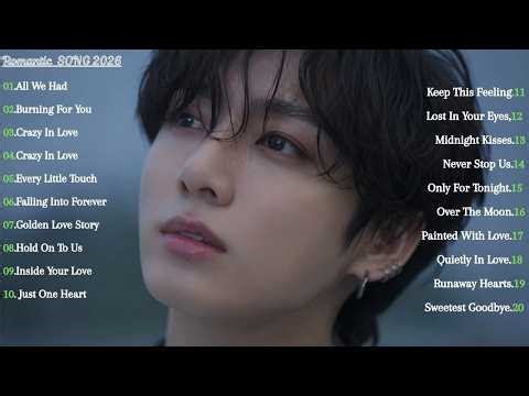 Romantic Emotional Songs 2026 – Jong Kook | English Love Playlist | Smooth Feelings