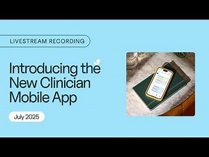 Full Recording | July 8, 2025: Inside the New Clinicians App