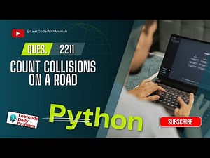 question no.-2211|| Count Collision On a Road || Leetcode Daily Problem