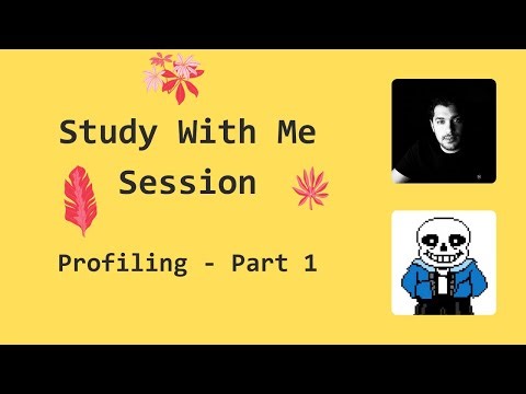 Study with me: profiling (part 001)