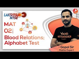 NTSE Exam 2019 | Preparation Tips and Strategy For MAT | Blood Relations and Alphabet Test | Vedantu