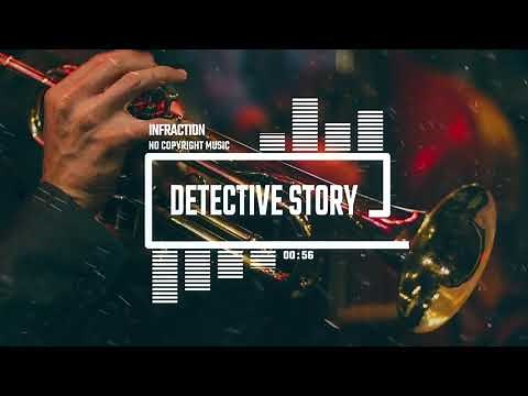 Upbeat Jazz Comedy by Infraction [No Copyright Music] / Detective Story