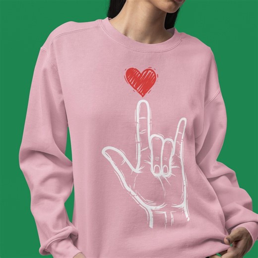 ASL I Love You Sweatshirt - American Sign Language, Valentines Day Apparel - Etsy