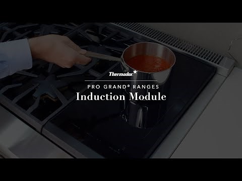 Learn to Use the Induction Module on Your Thermador Range