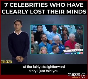 10K views · 112 reactions | Despite what magazines say, celebrities are not like us. Or at least we hope not. Because if society is anything like these people, we're screwed. | Cracked.com | Facebook