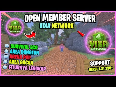 SERVER MCPE INI UDAH SUPPORT VERSI 1.21.130+ CUY - VIXA NETWORK, FITURNYA LENGKAP