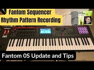 Fantom Sequencer Rhythm Pattern Recording - Adding Fill-in's, Tips, OS upgrade and more!
