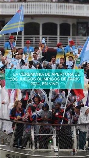 🔴 La ceremonia de apertura de los Juegos Olímpicos de París 2024, EN VIVO