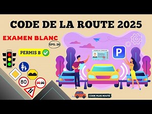 TEST Code de la route 2025 - EXAMEN BLANC du Code de la Route - Série de 40 questions aléatoire ✒️