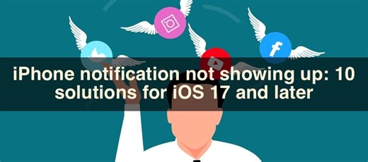 iPhone notification not showing up: 10 solutions for iOS 17 and later