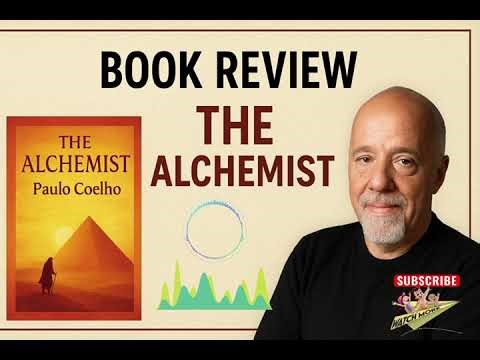 The Alchemist by Paulo Coelho | Powerful Life Lessons in 5 Minutes