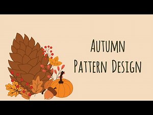 Autumn Pattern Design in Adobe Illustrator | Full Fall Pattern Tutorial