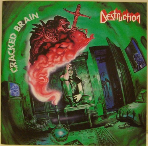 Destruction - Cracked Brain