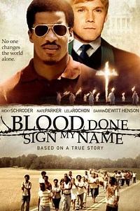 Blood Done Sign My Name (2010) - Movie