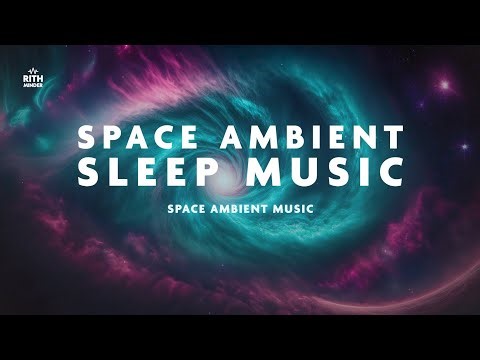 Deep Space - Deep Sleep Music - Ambient Music💤😴