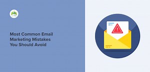 14 Email Marketing Mistakes You Need to Avoid