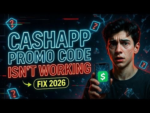Why Cashapp Promo Code Isn’t Working (Fix in 2026)