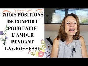 Making love during pregnancy: 3 comfortable positions