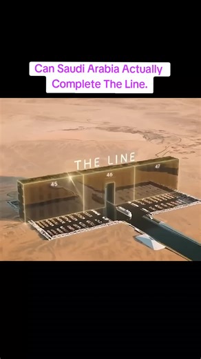 Saudi Arabia's Ambitious The Line Project Explained