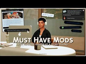 10+ Must Have Mods for Realistic Storytelling & Gameplay + Links | The Sims 4