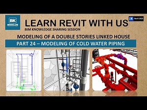 Revit 2025 - Part 24 - Cold Water Piping Modeling
