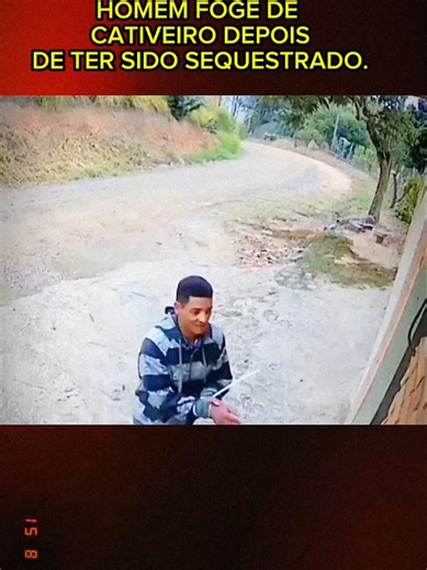 HOMEM FOGE DE CATIVEIRO DEPOIS DE SER SEQUESTRADO #noticias #REPORTAGEM #plantao #news #videoviralitiktok