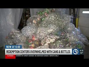Redemption centers overwhelmed with cans and bottles