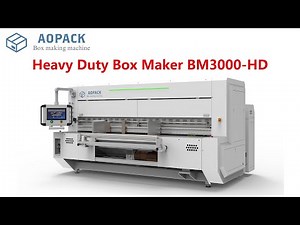 AOPACK BM3000-HD Heavy Duty Corrugated Box Maker | Box Production Capability | Packaging Innovative