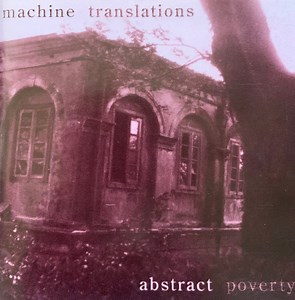 Machine Translations - Abstract Poverty
