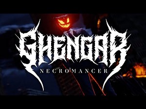 GHENGAR ⎹⎹ NECROMANCER