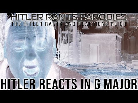 Hitler reacts in G Major