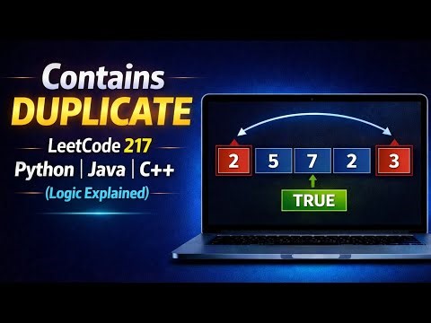 Contains Duplicate LeetCode 217 | Python/Java/C++ (Logic Explained)
