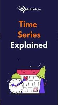 Time Series Explained